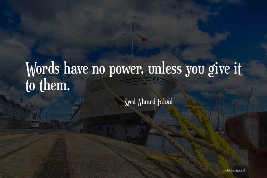 Syed's Quotes By Syed Ahmed Fahad Syed's Quotes By Syed Ahmed Fahad