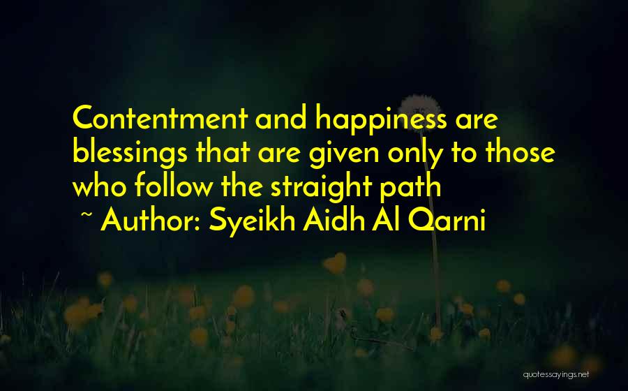 Syeikh Aidh Al Qarni Quotes 583010