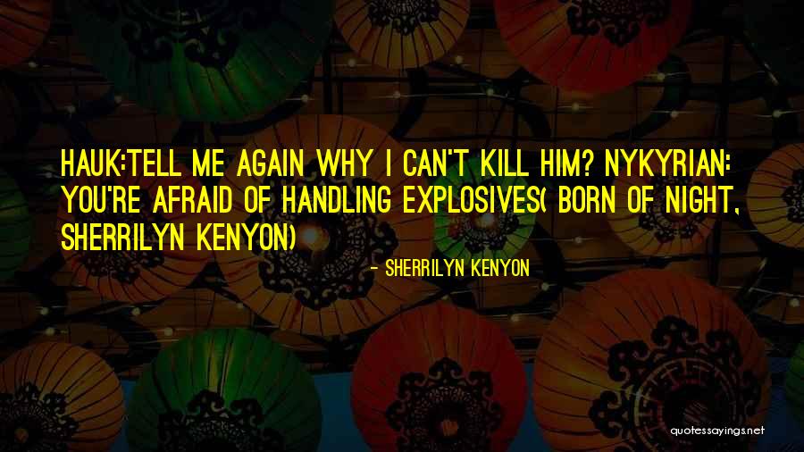 Syes Quotes By Sherrilyn Kenyon Syes Quotes By Sherrilyn Kenyon