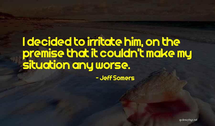 Syksyn Uudet Quotes By Jeff Somers Syksyn Uudet Quotes By Jeff Somers