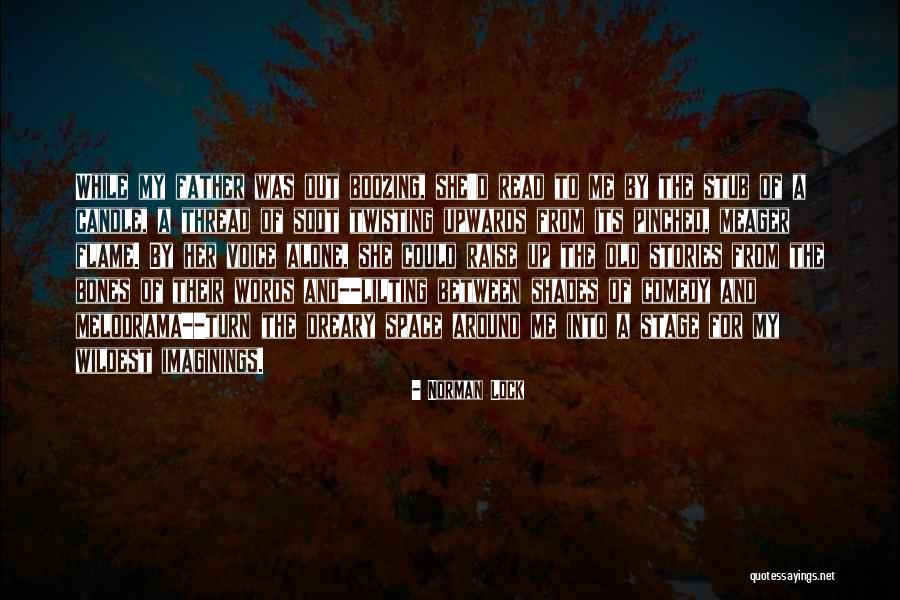 Syliva Woods Quotes By Norman Lock Syliva Woods Quotes By Norman Lock