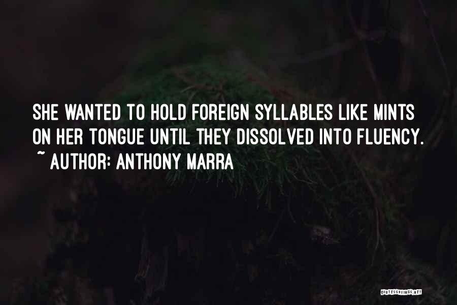 Syllables Quotes By Anthony Marra