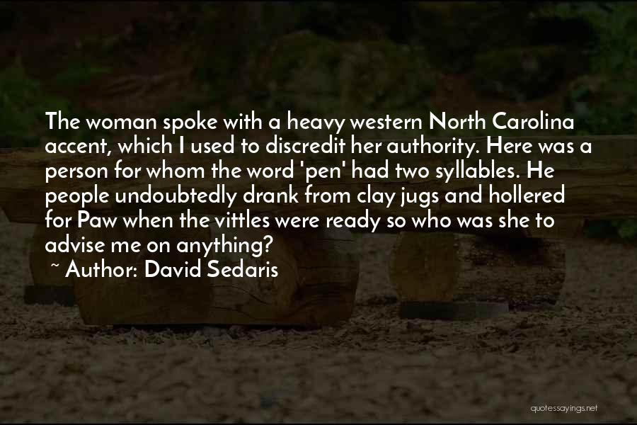 Syllables Quotes By David Sedaris