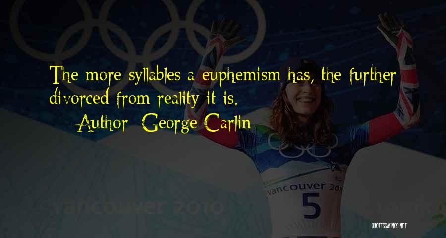 Syllables Quotes By George Carlin