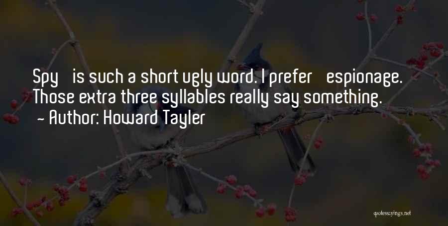 Syllables Quotes By Howard Tayler