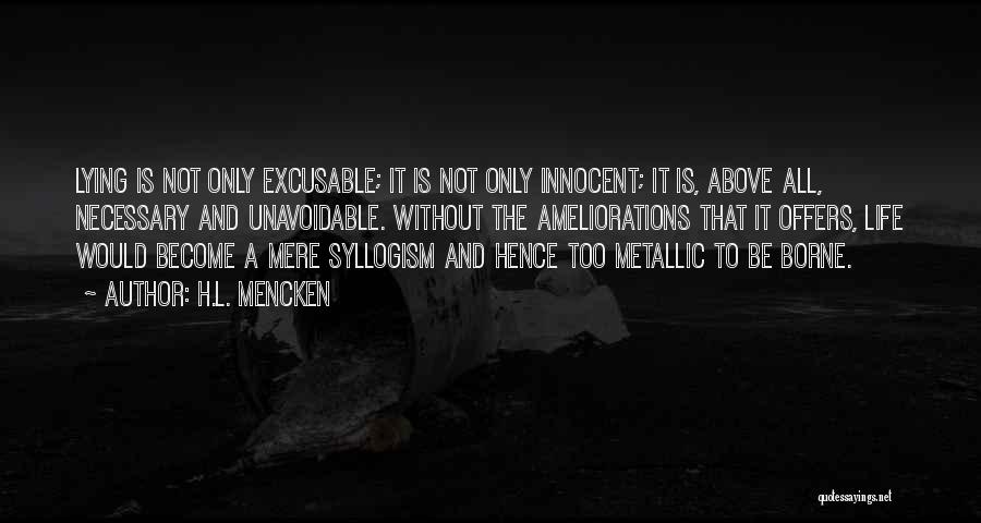 Syllogism Quotes By H.L. Mencken