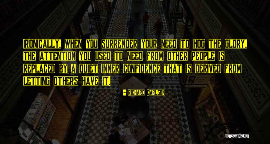 Sylmarie Ortiz Quotes By Richard Carlson Sylmarie Ortiz Quotes By Richard Carlson