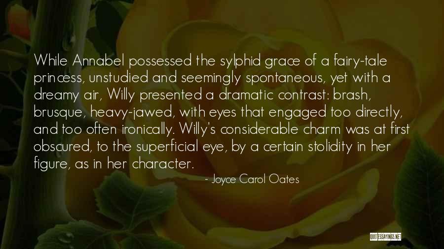 Sylphid Quotes By Joyce Carol Oates Sylphid Quotes By Joyce Carol Oates