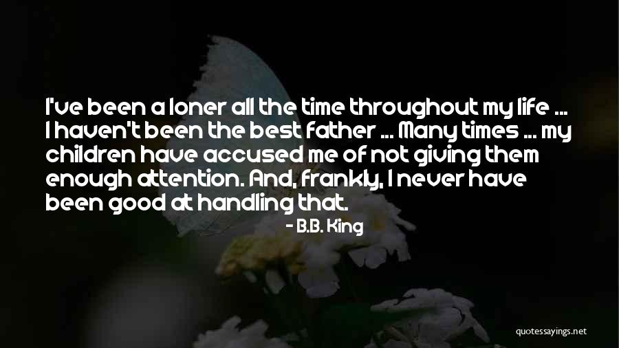 Sylta Agurk Quotes By B.B. King Sylta Agurk Quotes By B.B. King