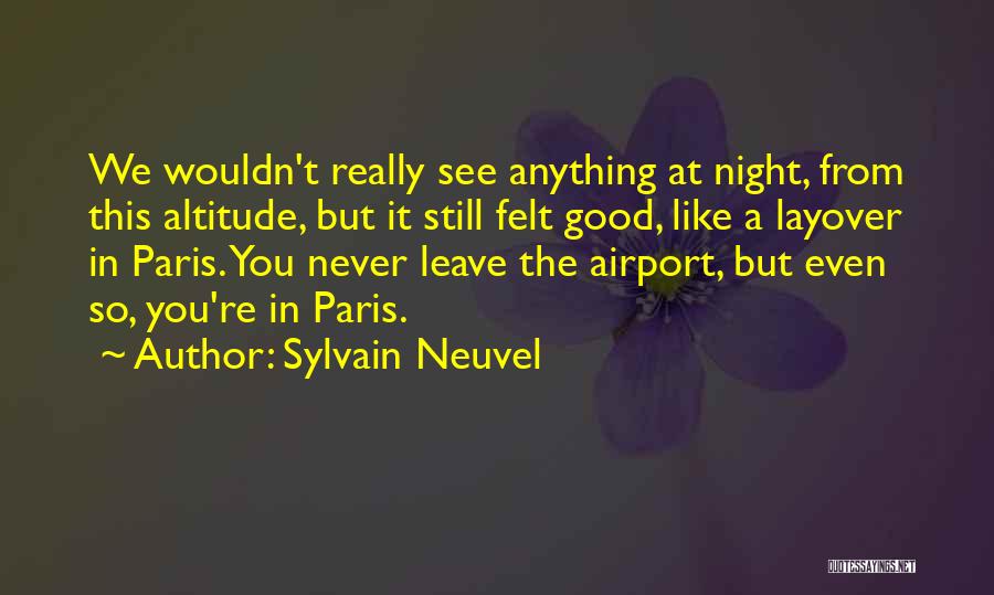 Sylvain Neuvel Quotes 2070211