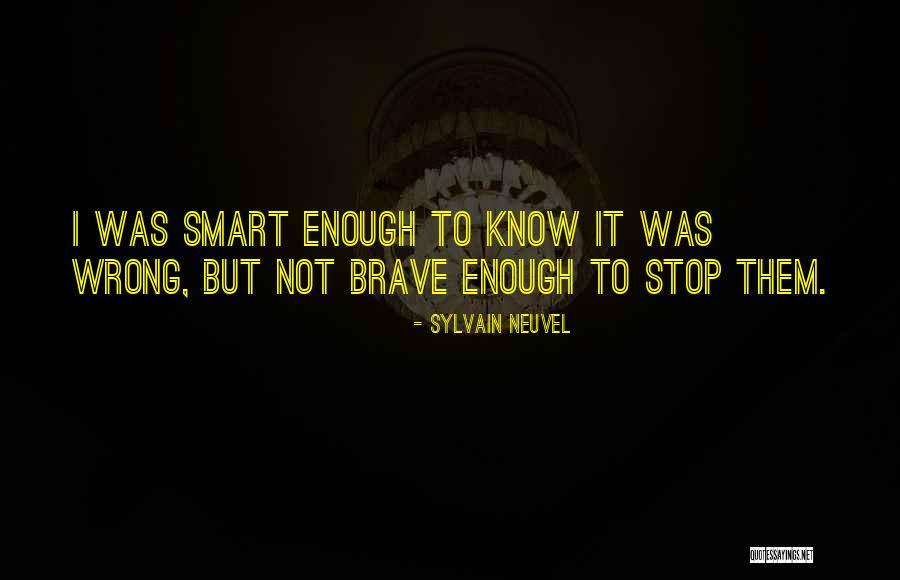 Sylvain Quotes By Sylvain Neuvel Sylvain Quotes By Sylvain Neuvel