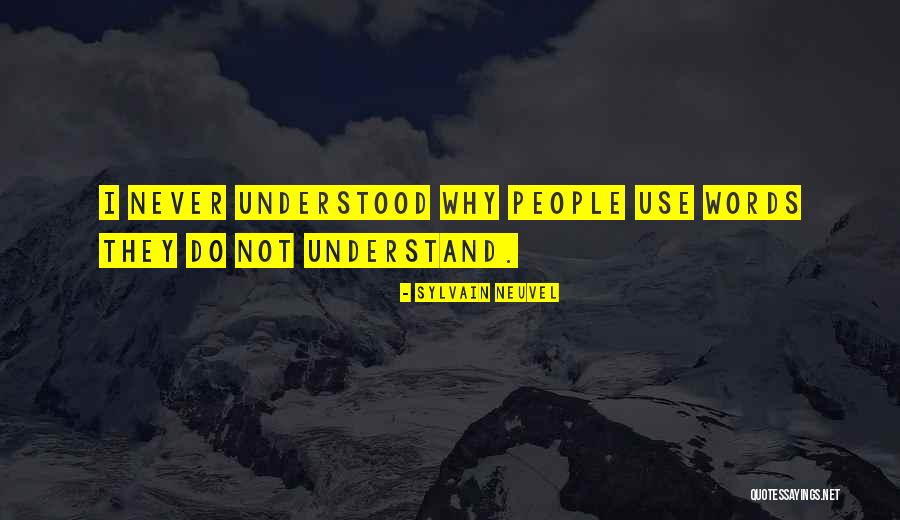 Sylvain Quotes By Sylvain Neuvel Sylvain Quotes By Sylvain Neuvel