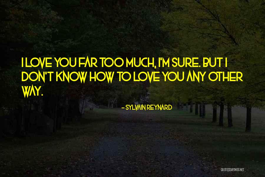 Sylvain Quotes By Sylvain Reynard Sylvain Quotes By Sylvain Reynard
