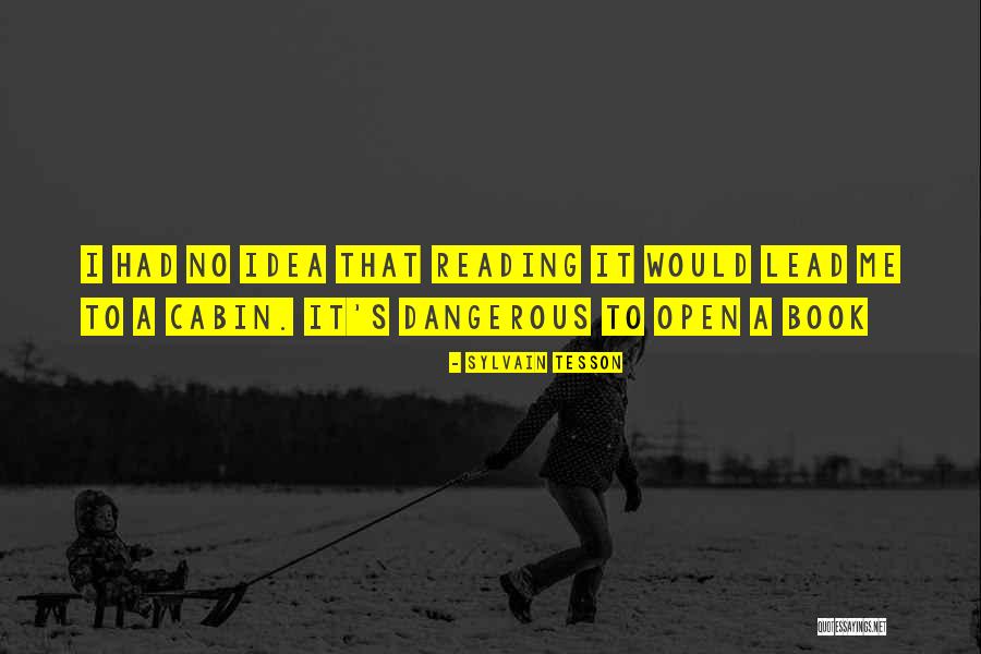 Sylvain Quotes By Sylvain Tesson Sylvain Quotes By Sylvain Tesson