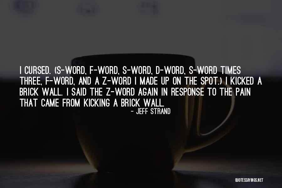 Sylvano Comvalius Quotes By Jeff Strand Sylvano Comvalius Quotes By Jeff Strand