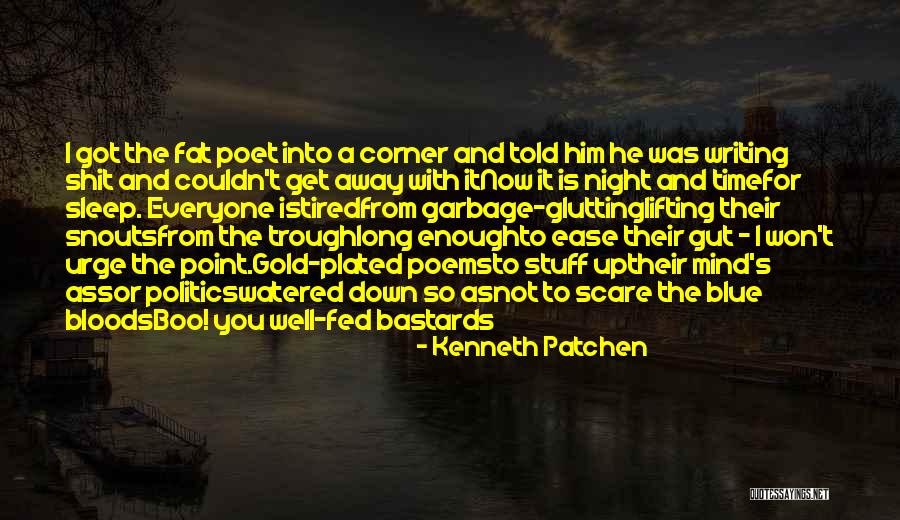 Sylvano Comvalius Quotes By Kenneth Patchen Sylvano Comvalius Quotes By Kenneth Patchen