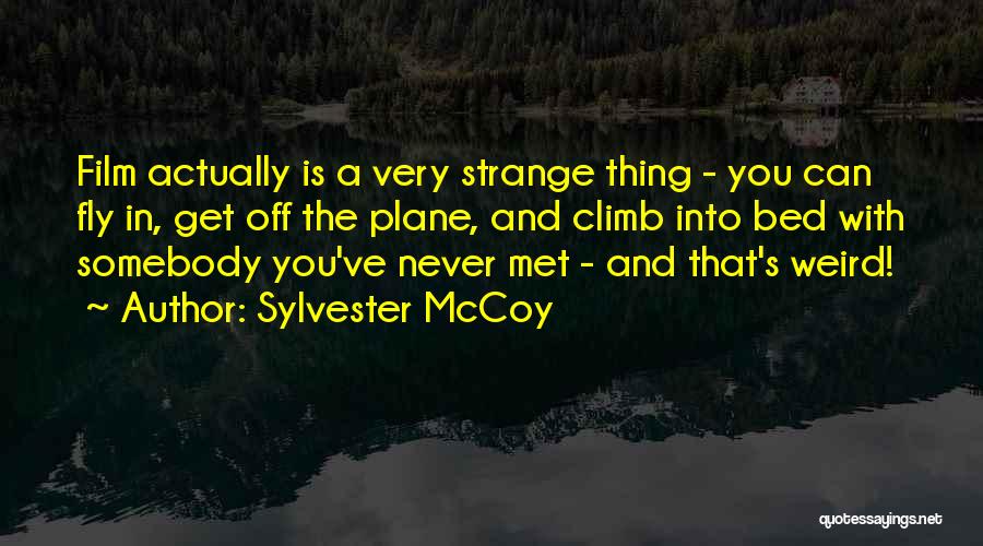 Sylvester McCoy Quotes 1245211