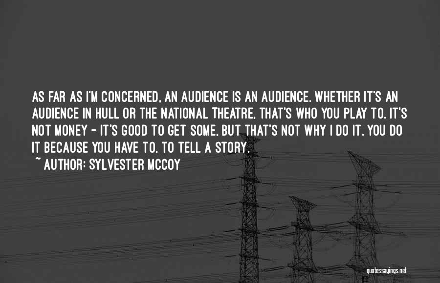Sylvester McCoy Quotes 2140150