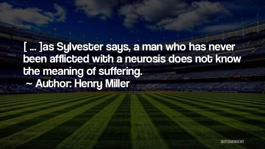 Sylvester Quotes By Henry Miller