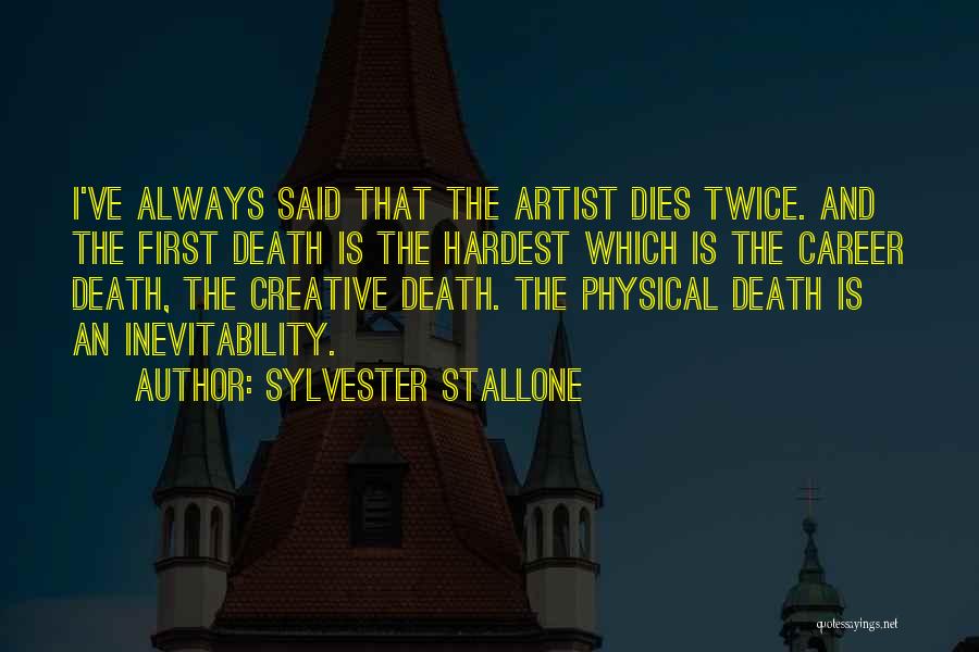 Sylvester Quotes By Sylvester Stallone