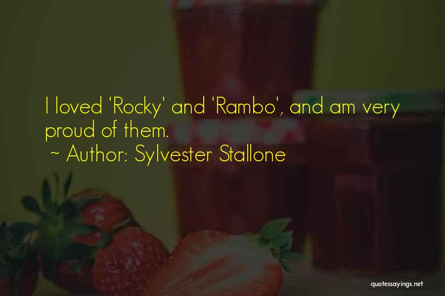 Sylvester Stallone Rocky Quotes By Sylvester Stallone