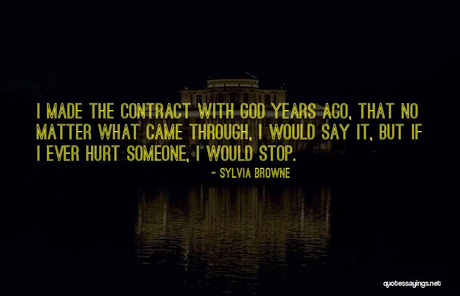 Sylvia Browne Quotes 1999484