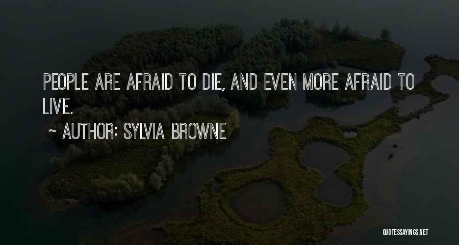 Sylvia Browne Quotes 249395