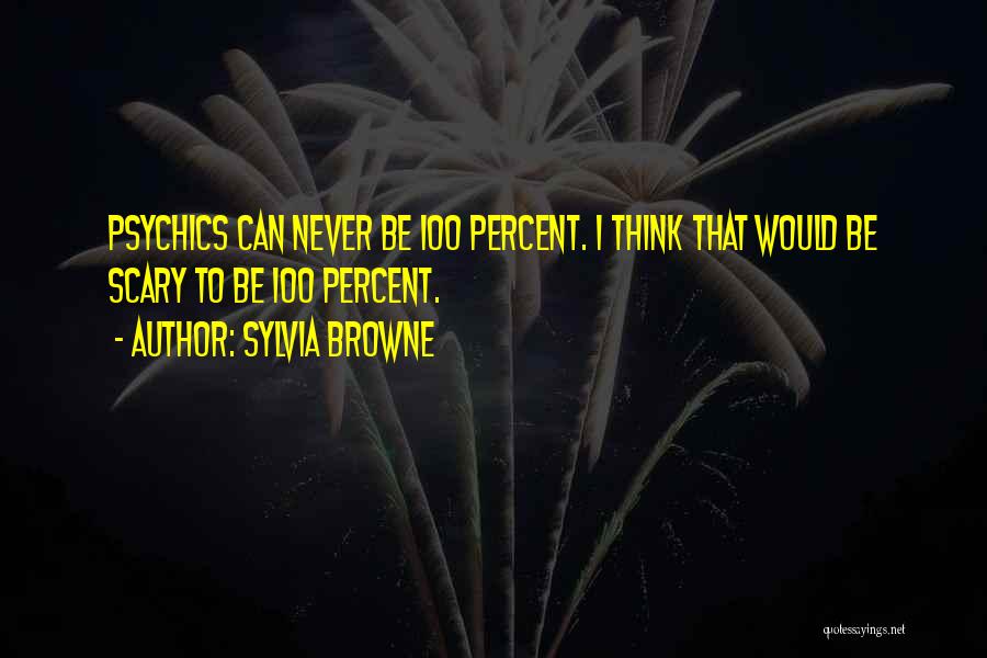 Sylvia Browne Quotes 712692
