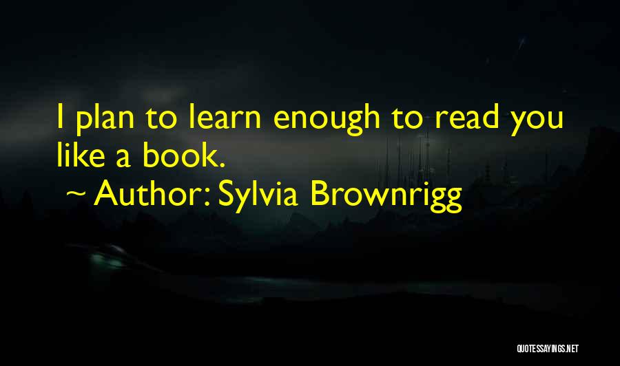 Sylvia Brownrigg Quotes 335467