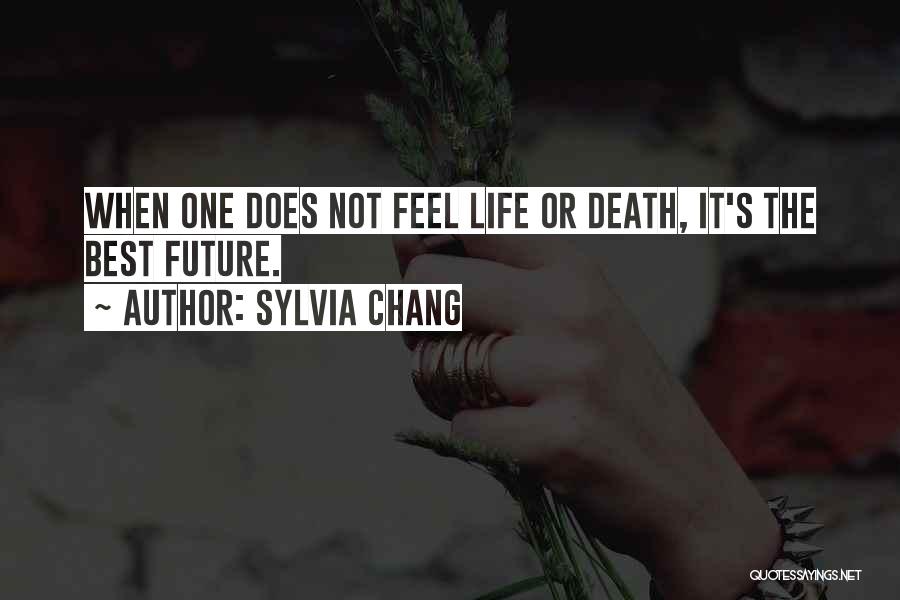 Sylvia Chang Quotes 1318179