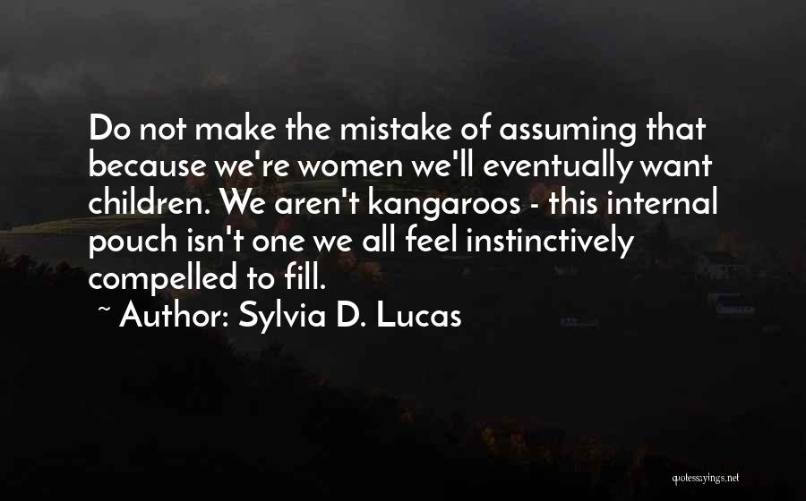 Sylvia D. Lucas Quotes 444254