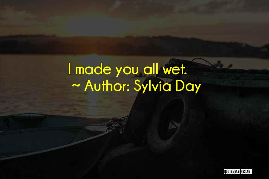 Sylvia Day Quotes 1454522