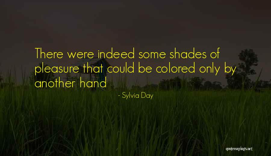 Sylvia Day Quotes 698022