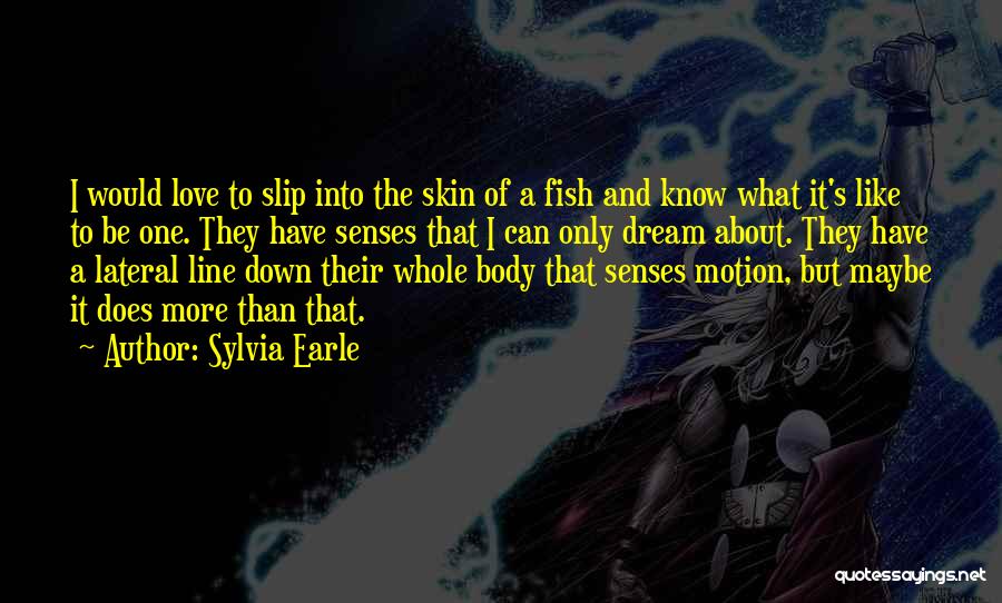 Sylvia Earle Quotes 1717521