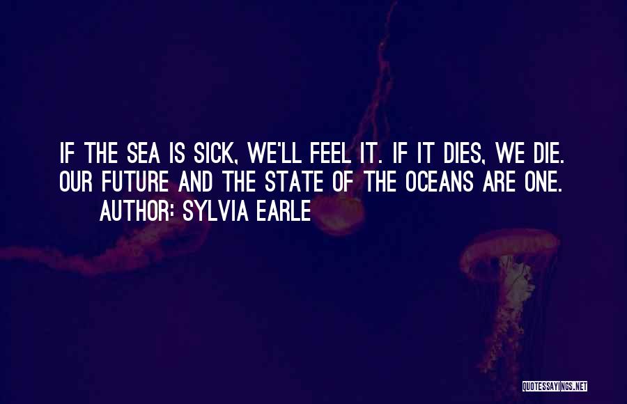 Sylvia Earle Quotes 1870138