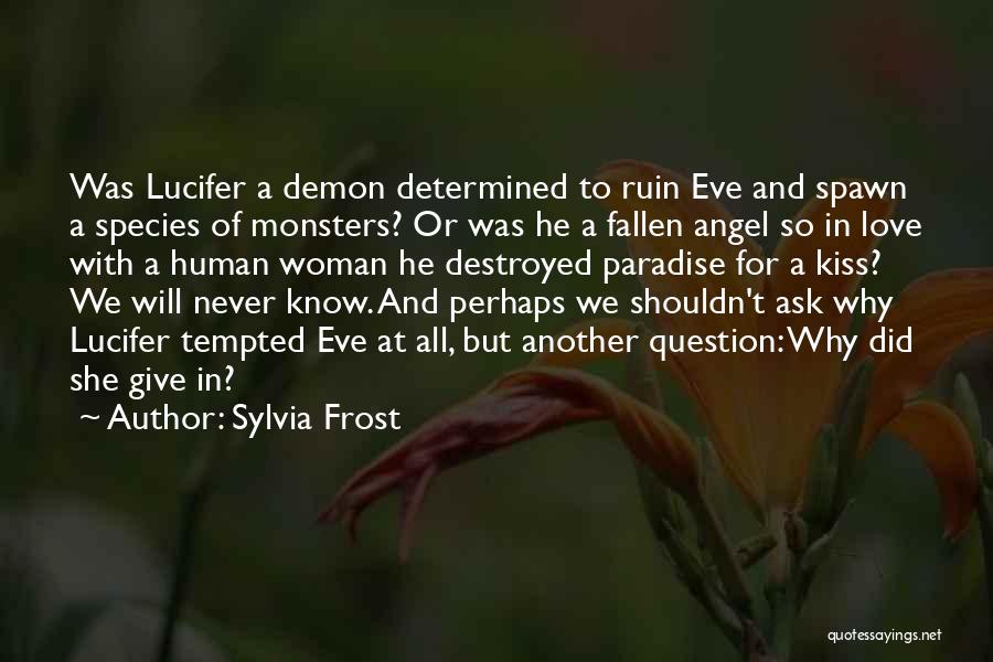 Sylvia Frost Quotes 1554356