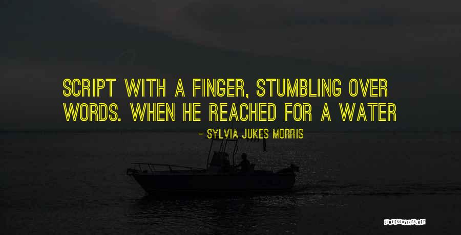 Sylvia Jukes Morris Quotes 679333