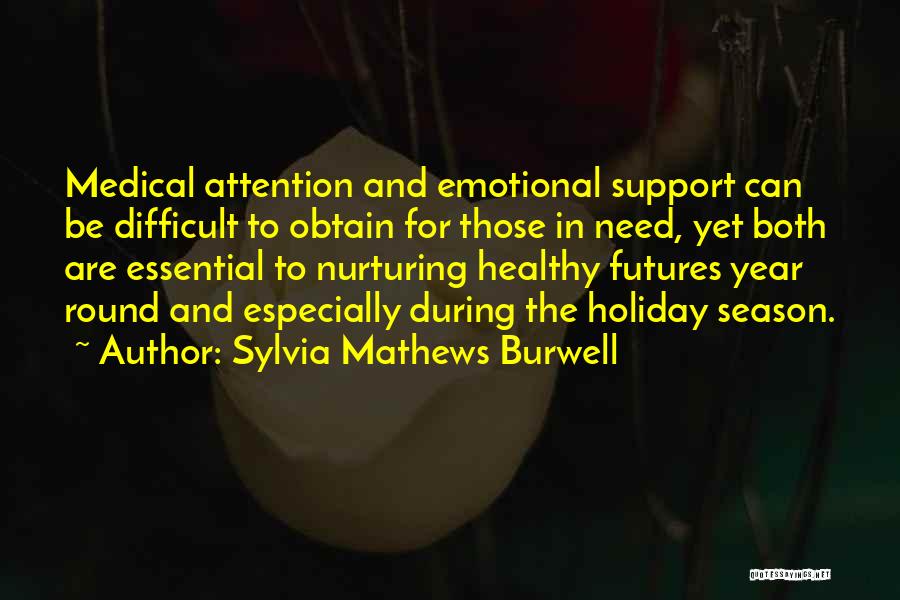 Sylvia Mathews Burwell Quotes 1894796