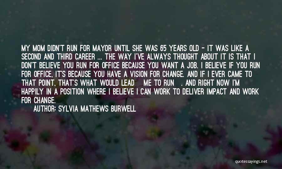 Sylvia Mathews Burwell Quotes 716431