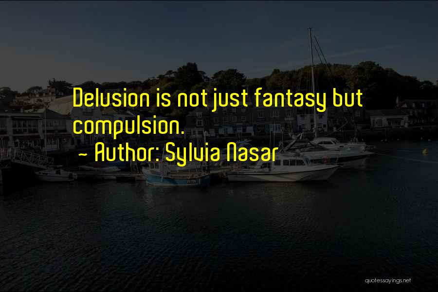 Sylvia Nasar Quotes 1211406