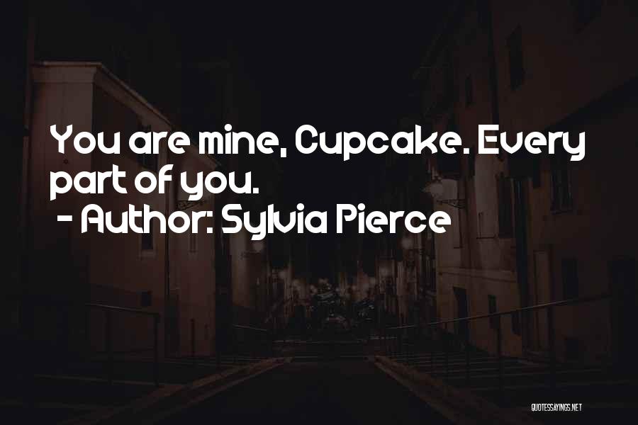 Sylvia Pierce Quotes 1392356