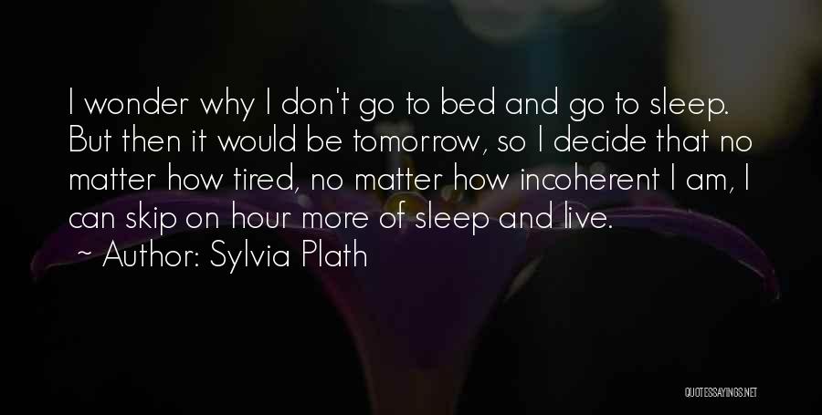 Sylvia Plath Quotes 1538078