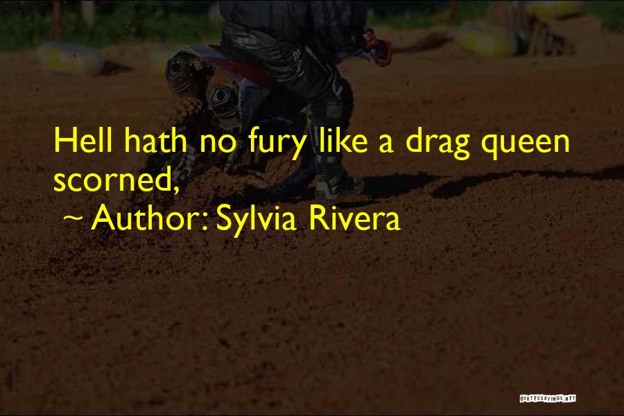 Sylvia Rivera Quotes 321166