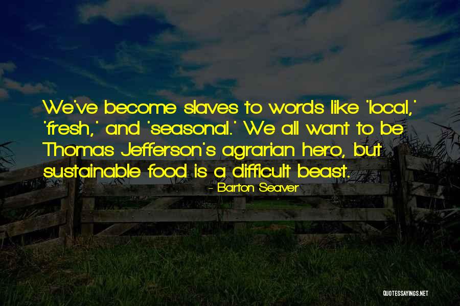 Sylvias Hair Salon Quotes By Barton Seaver Sylvias Hair Salon Quotes By Barton Seaver