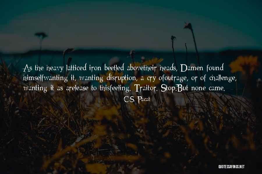 Sylvine Pickel Chevalier Quotes By C.S. Pacat Sylvine Pickel Chevalier Quotes By C.S. Pacat