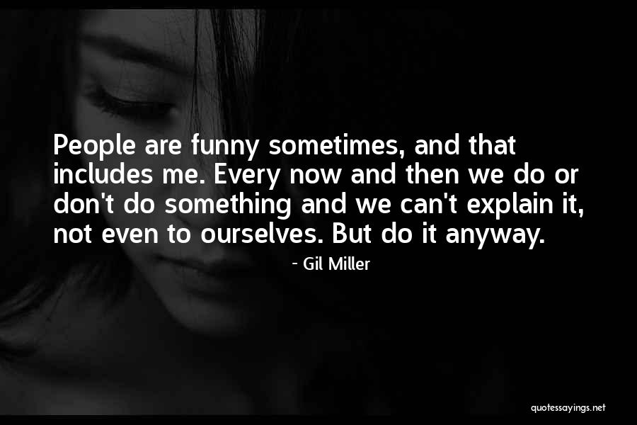 Sylwia Lipka Quotes By Gil Miller Sylwia Lipka Quotes By Gil Miller
