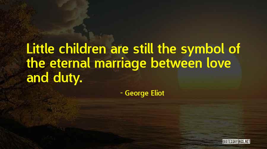 Symbol Of Marriage Quotes By George Eliot Symbol Of Marriage Quotes By George Eliot