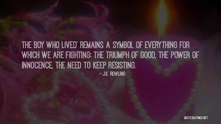 Symbol Of Power Quotes By J.K. Rowling Symbol Of Power Quotes By J.K. Rowling