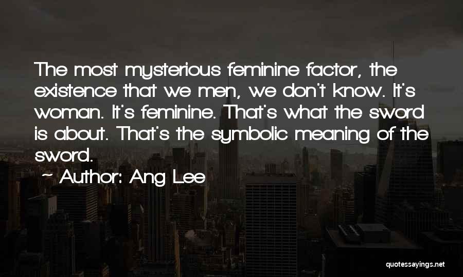 Symbolic Meaning Quotes By Ang Lee