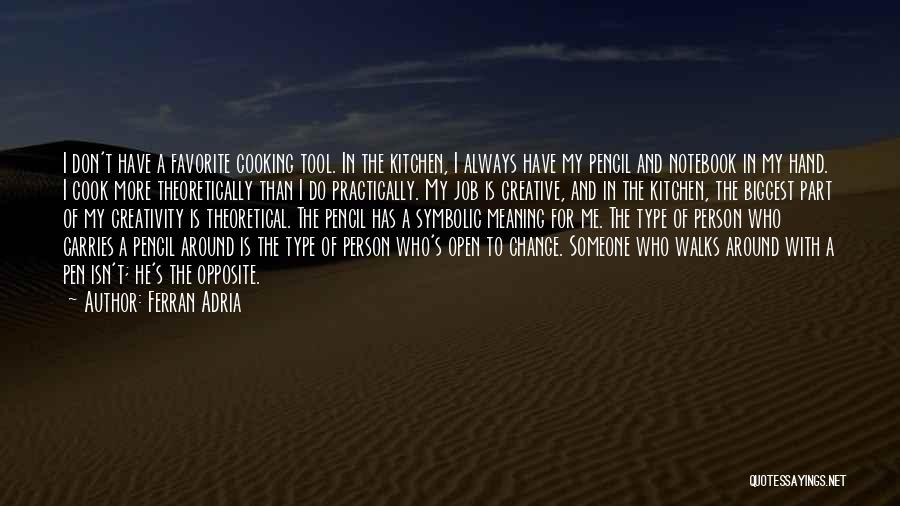 Symbolic Meaning Quotes By Ferran Adria